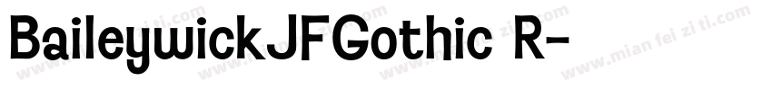 BaileywickJFGothic R字体转换